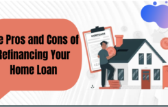 The Pros and Cons of Refinancing Your Home Loan